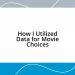 How I Utilized Data for Movie Choices