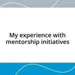 My experience with mentorship initiatives