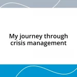 My journey through crisis management