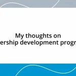 My thoughts on leadership development programs