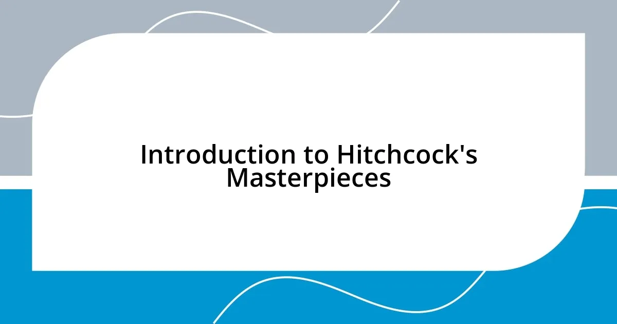 Introduction to Hitchcock